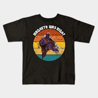 Magneto was right and sunset ,x men,sunset Kids T-Shirt